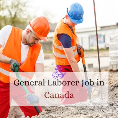 General Laborer Job in Canada